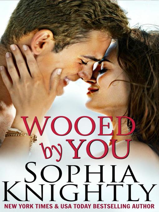 Title details for Wooed by You by Sophia Knightly - Wait list